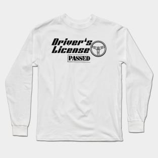 New Driver - Driver's Licensed passed Long Sleeve T-Shirt